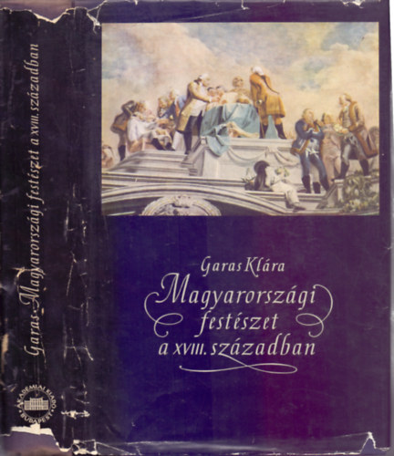 Magyarorszgi festszet  a XVIII. szzadban (Magyarorszgi barokk festszet II.)
