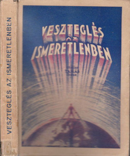 Vesztegls az ismeretlenben