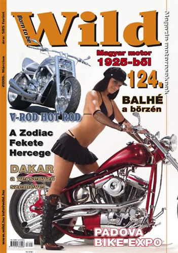 Born to be Wild Magazin Motorosoknak 124. (XII. �vfolyam)