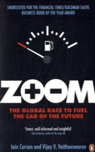 Zoom - The Global Race to Fuel The Car of the Future (Globlis versenyfuts a jv autjnak meghajtsrt)