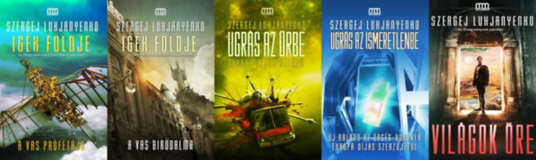 5 db Szergej Lukjanyenko sci-fi reg�ny: a TELJES Ugr�s sorozat (Ugr�s az �rbe + Ugr�s az ismeretlenbe) + a TELJES Az �g f�rk�szei sorozat (Ig�k f�ldje - A vas pr�f�t�ja + Ig�k f�ldje - A vas birodalma) + Vil�gok �re