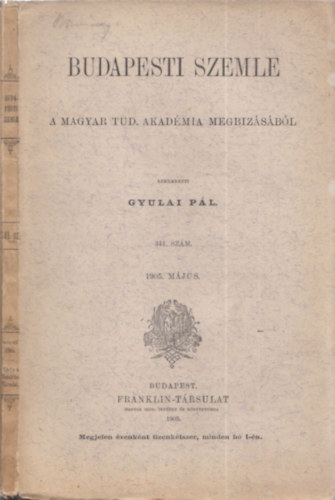 Budapesti Szemle (A Magyar Tud. Akadmia Megbzsbl) 341. szm (1905. mjus)