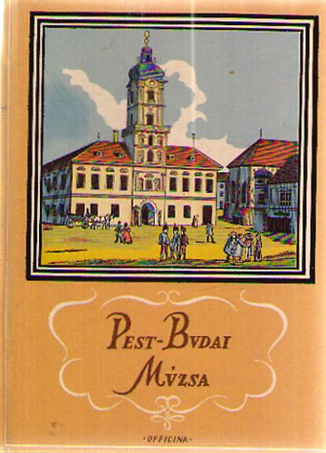 Pest-Budai Mzsa (Officina kpesknyvek 40)