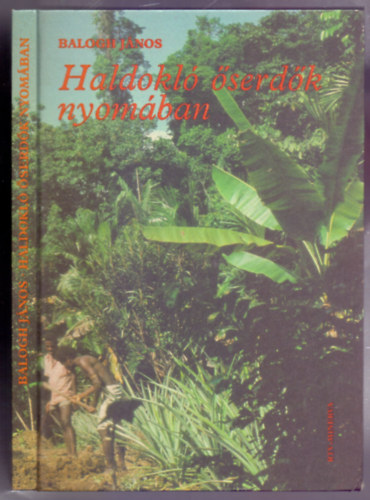 Haldokl� �serd�k nyom�ban (A szerz� fot�ival)