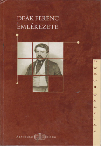 Szab Andrs  (szerk.) - Dek Ferenc emlkezete