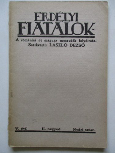 Erdlyi Fiatalok /A romniai j magyar nemzedk folyirata/ 1934. II. negyed nyri szm