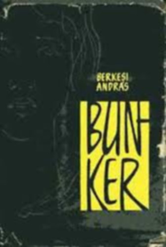 Bunker - Kisreg�ny