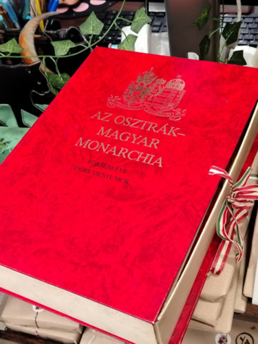 Az Osztr�k-Magyar Monarchia: T�rt�nelmi dokumentumok