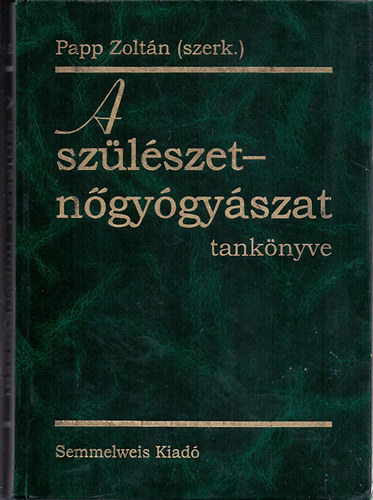 A szlszet-ngygyszat tanknyve