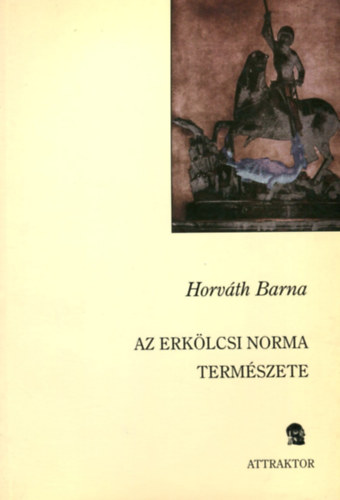 Az erklcsi norma termszete