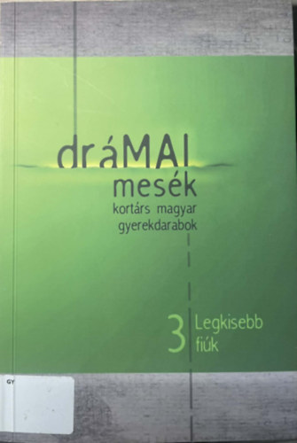 Dr�mai mes�k 3. - Legkisebb fi�k