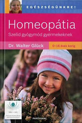 Homeoptia: Szeld gygymd gyermekeknek 0-16 ves korig