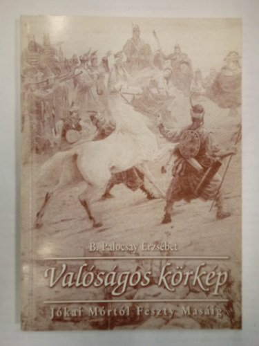 Val�s�gos k�rk�p - J�kai M�rt�l Feszty Mas�ig