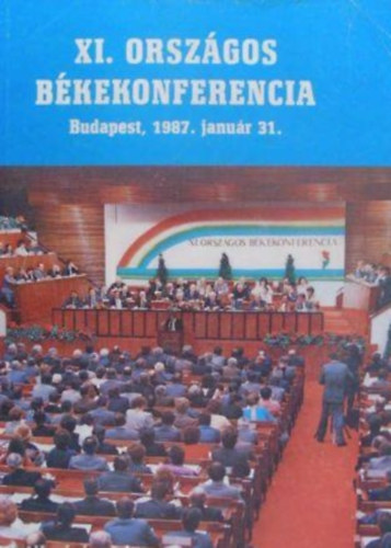 XI. Orszgos Bkekonferencia - Budapest, 1987. janur 31.