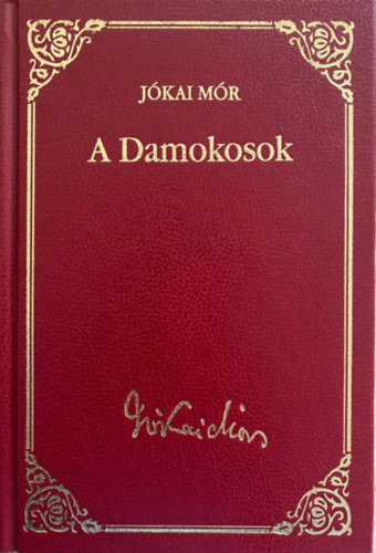 A Damokosok (Jkai Mr vlogatott mvei 42.)