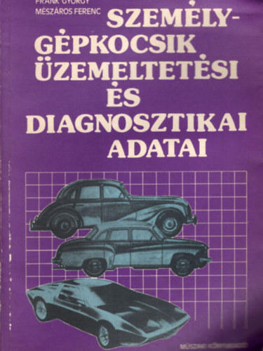 Szem�lyg�pkocsik �zemeltet�si �s diagnosztikai adatai