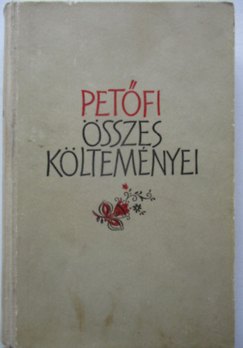 Petfi Sndor - Petfi sszes kltemnyei