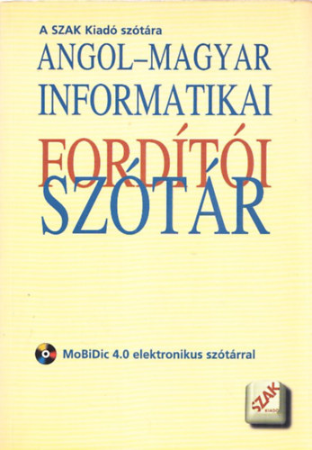 Angol-magyar informatikai fordti sztr (CD-mellklettel)