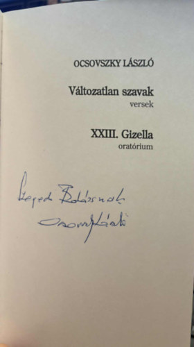 V�ltozatlan szavak - versek - XXIII. Gizella orat�rium-  Dedik�lt