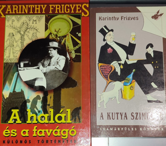 2db Karinthy Frigyes knyv - A kutya szimull; A hall s a favg