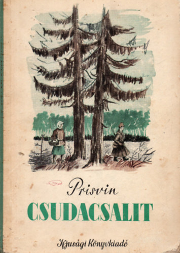 Prisvin - Csudacsalit