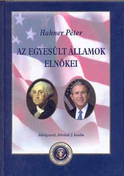Hahner Pter - Az Egyeslt llamok elnkei
