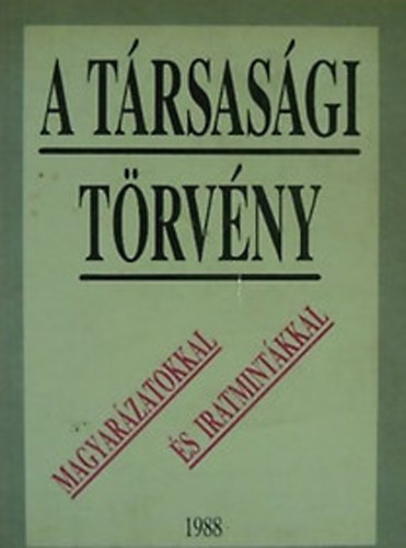 A trsasgi trvny - magyarzatokkal s mintkkal