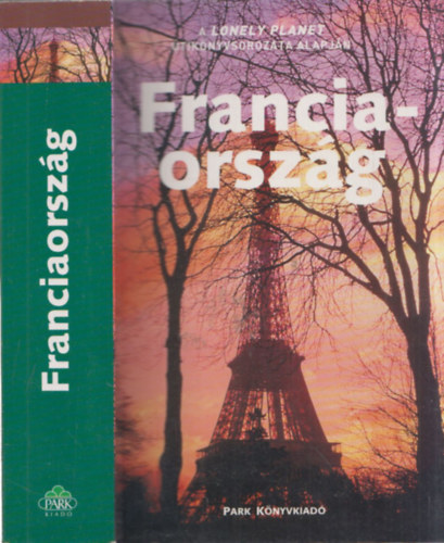 Franciaorszg (A Lonely Planet tiknyvsorozata alapjn)