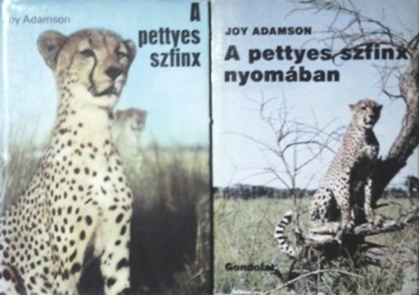 Joy Adamson - A pettyes szfinx + A pettyes szfinx nyomban