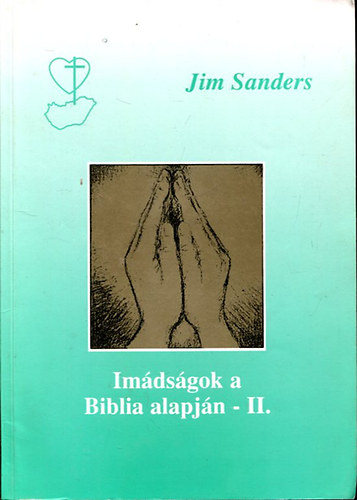Im�ds�gok a Biblia alapj�n-II.