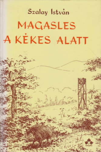 Magasles a Kkes alatt