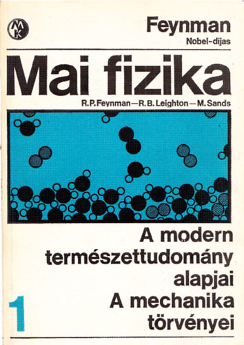 Mai fizika 1. A modern termszettudomny alapjai - A mechanika trvnyei