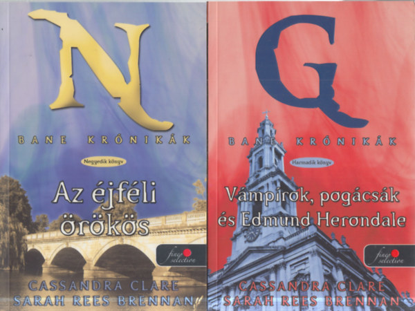 Sarah Rees Brennan Clare Cassandra - 2 db. Bane kr�nik�k (Az �jf�li �r�k�s + V�mp�rok, pog�cs�k �s Edmund Herondale)