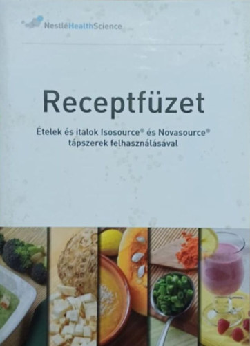 Receptf�zet - �telek �s italok Isosource �s Novasource t�pszerek felhaszn�l�s�val