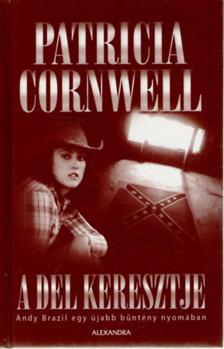 Patrica Cornwell - A Dl keresztje