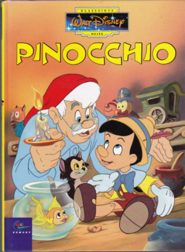 Pinocchio (Klasszikus Walt Disney mesk 11.)