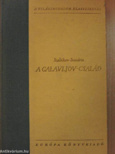 A Galavljov-csal�d     (Szaltikov-Scsedrin)