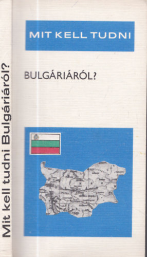 Nagy K�roly - mit kell tudni Bulg�ri�r�l?