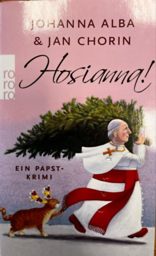 Johanna Alba & Jan Chorin - Hosianna! - Ein Papst-Krimi