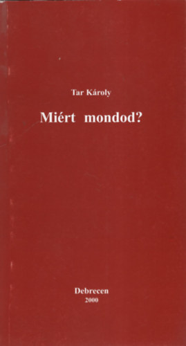 Mirt mondod? - versek