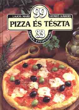 Lajos Mari-Hemz Kroly - 99 pizza s tszta