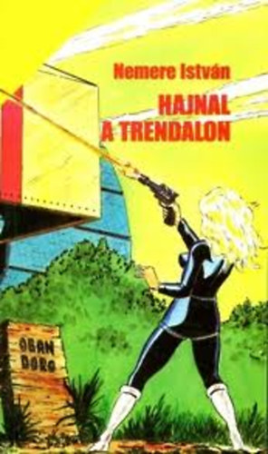 Hajnal a Trendalon (Zuhan�s... 8.)