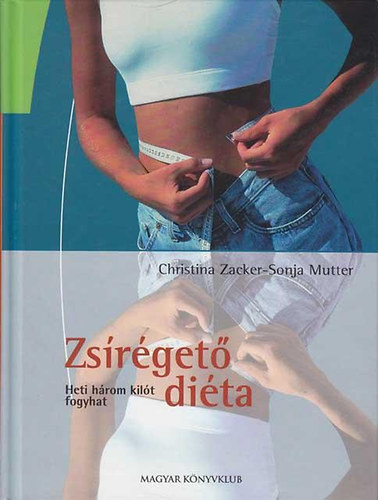 Christina Zacker - Christopher J. Hammond Sonja Mutter - Zsrget dita - Heti hrom kilt fogyhat