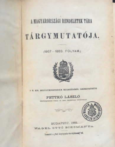 A magyarorszgi rendeletek tra trgymutatja (1867-1883. folyam)