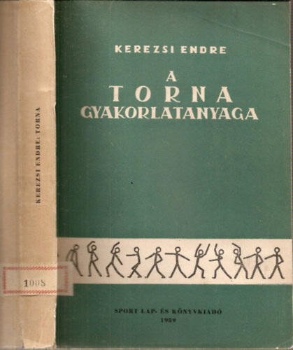 A torna gyakorlatanyaga (rend- �s el�k�sz�t� gyakorlatok, m�v�szi torna)