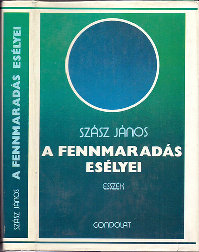 A fennmarads eslyei (Esszk)