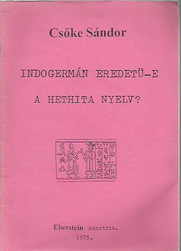 Indogermn eredet-e a hethita nyelv?