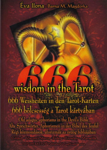 666 wisdom in the Tarot. - 666 Blcsessg a Tarot krtyban.