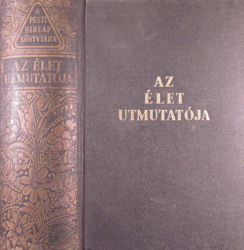 Az let tmutatja (a Pesti Hirlap Knyvtra)