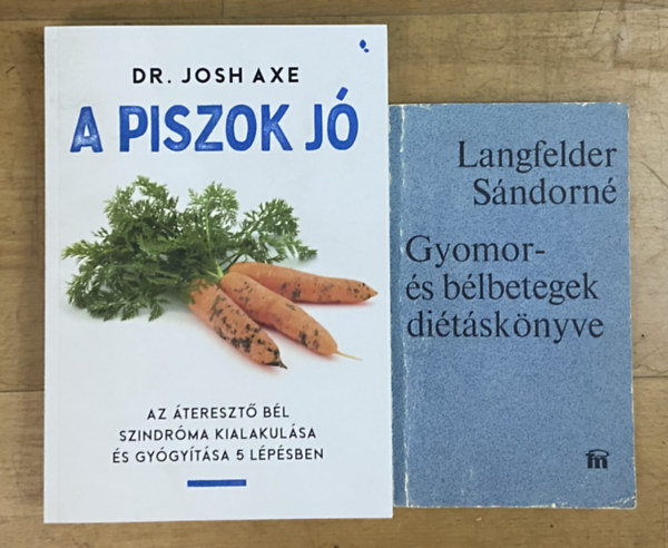 2 db k�nyv az eg�szs�ges b�lrendszer�rt - A piszok j�, Gyomor- �s b�lbetegs�gek k�nyve